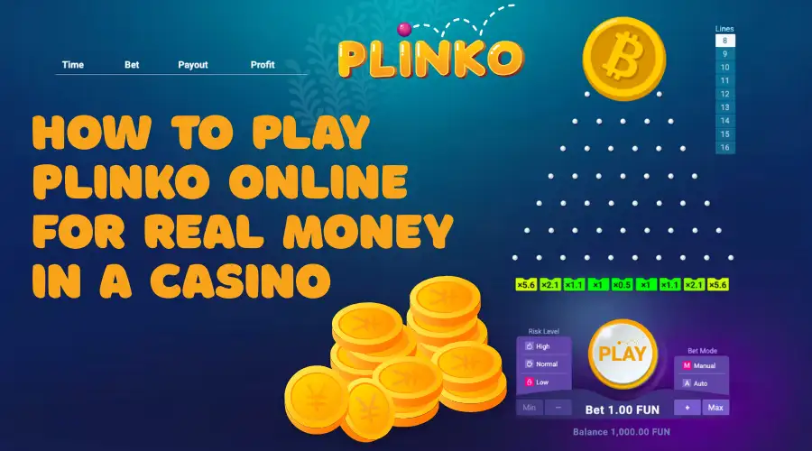 How to play Plinko for real money at a casino